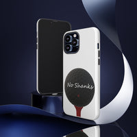 No Shanks Phone Case